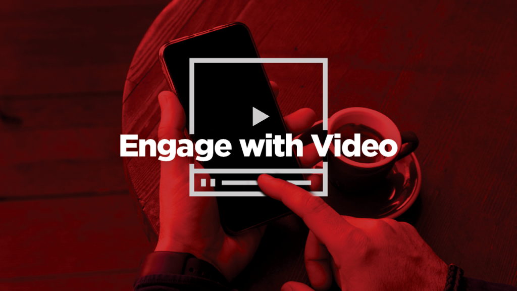 engage with video